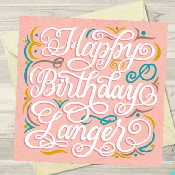 Happy Birthday Langer Greeting Card