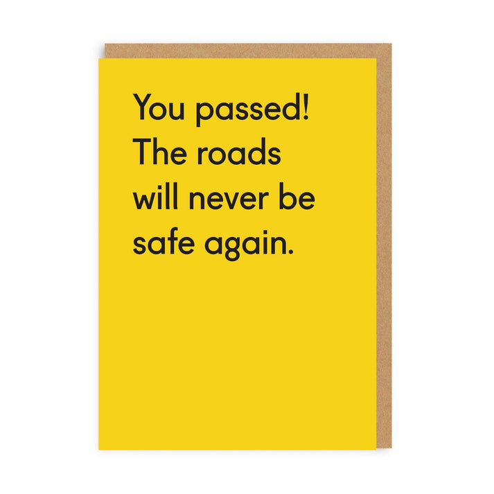 The Roads Will Never Be Safe Again Greeting Card