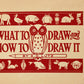 What to Draw and How to Draw it by E. G. Lutz