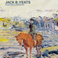 Jack B Yeats - Painting and Memory